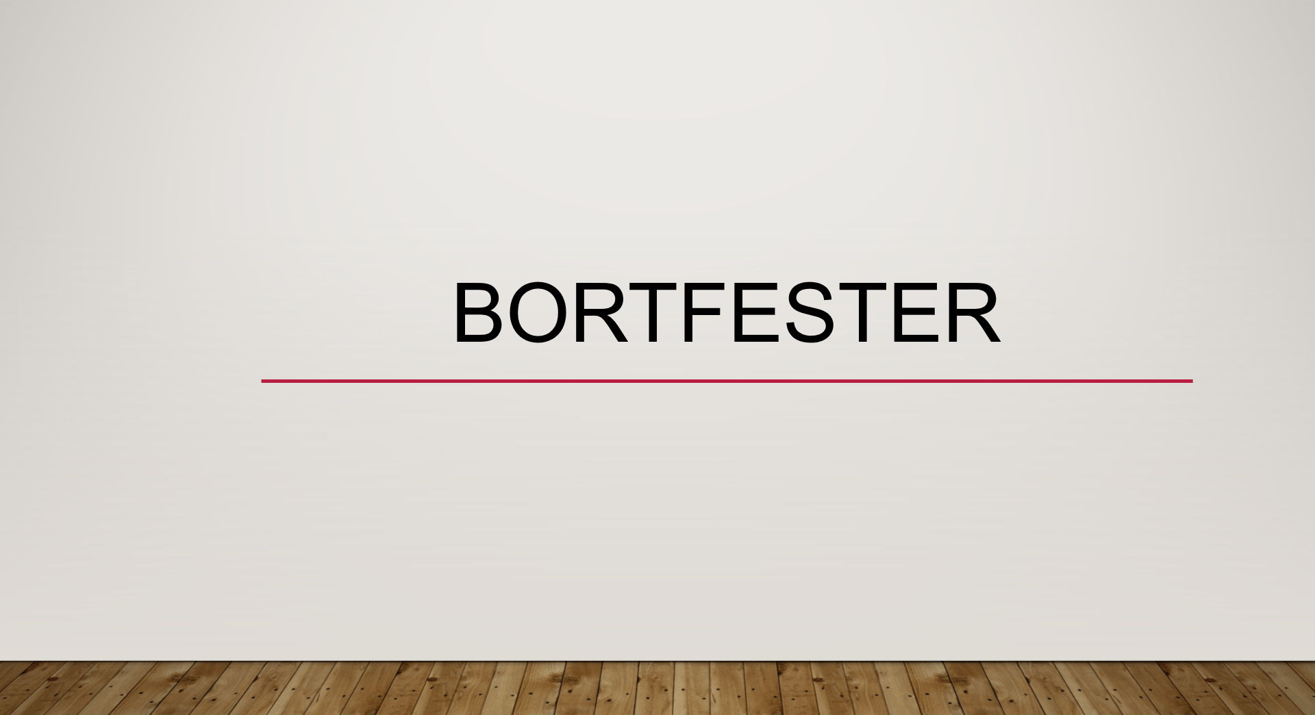 Bortfester