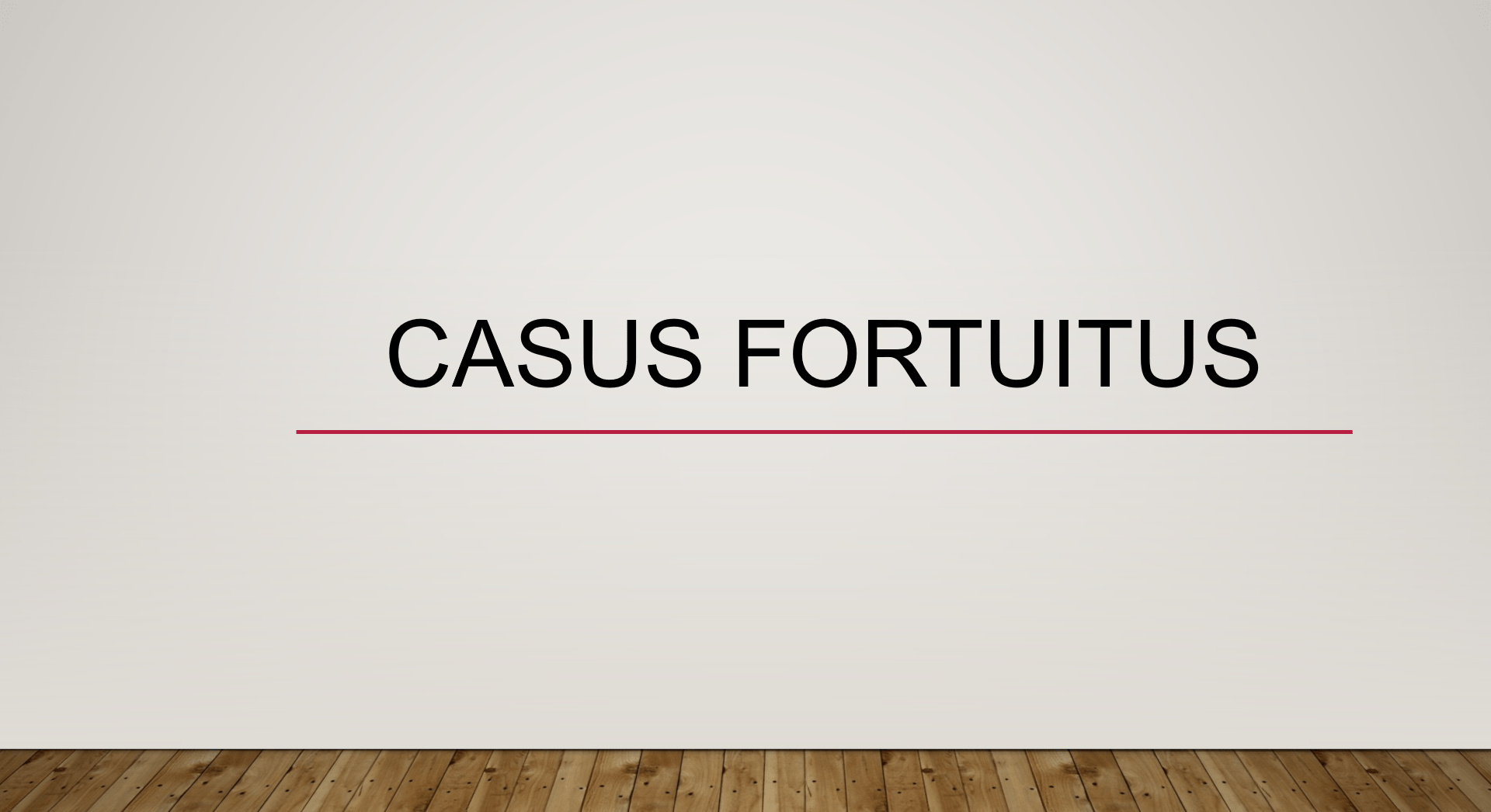 Casus fortuitus