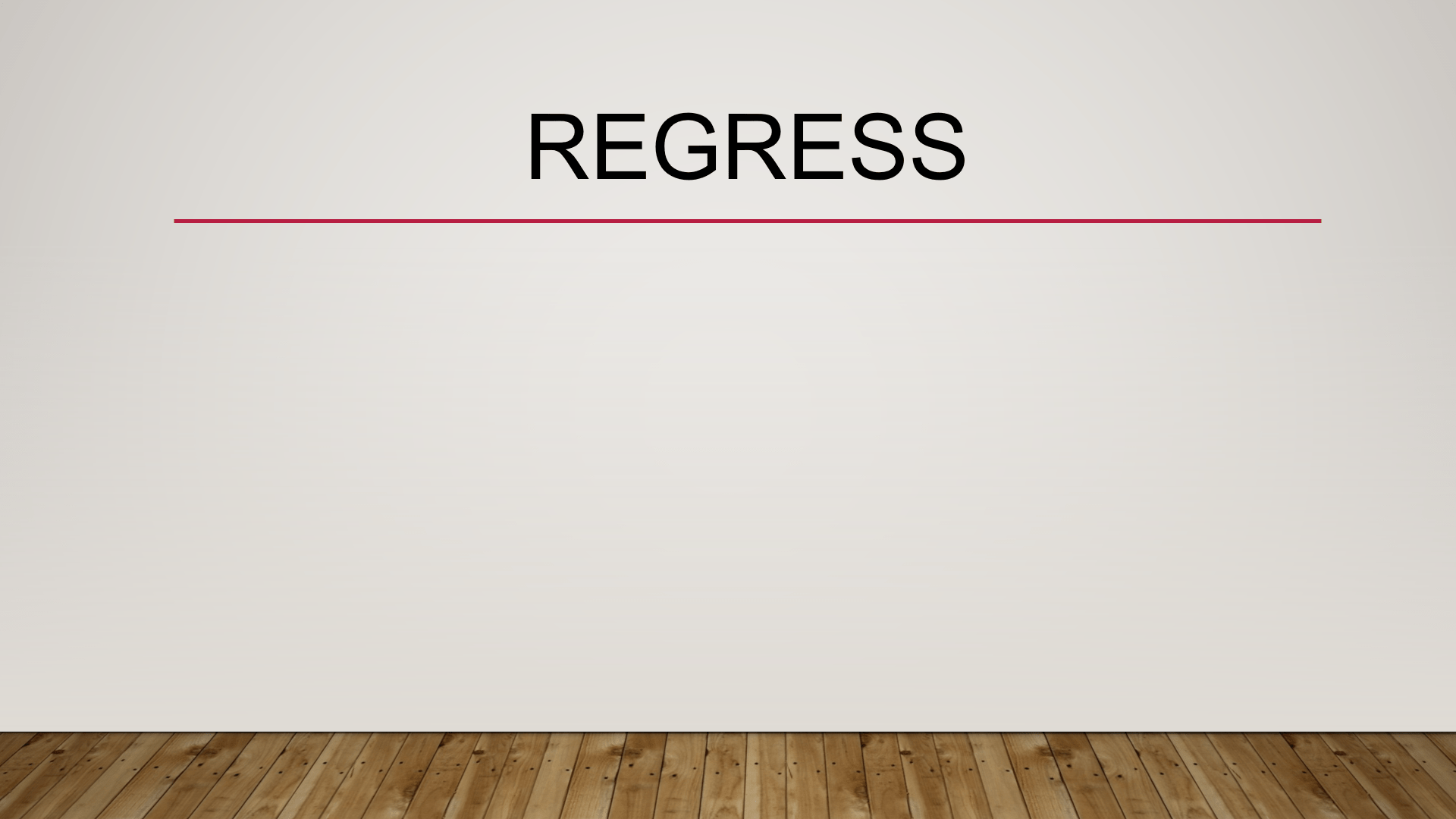 Regress