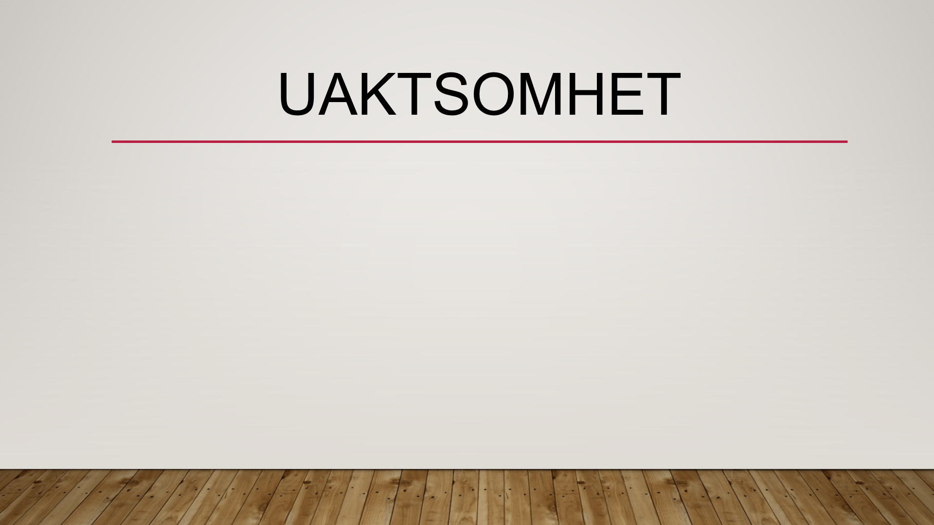 Uaktsomhet