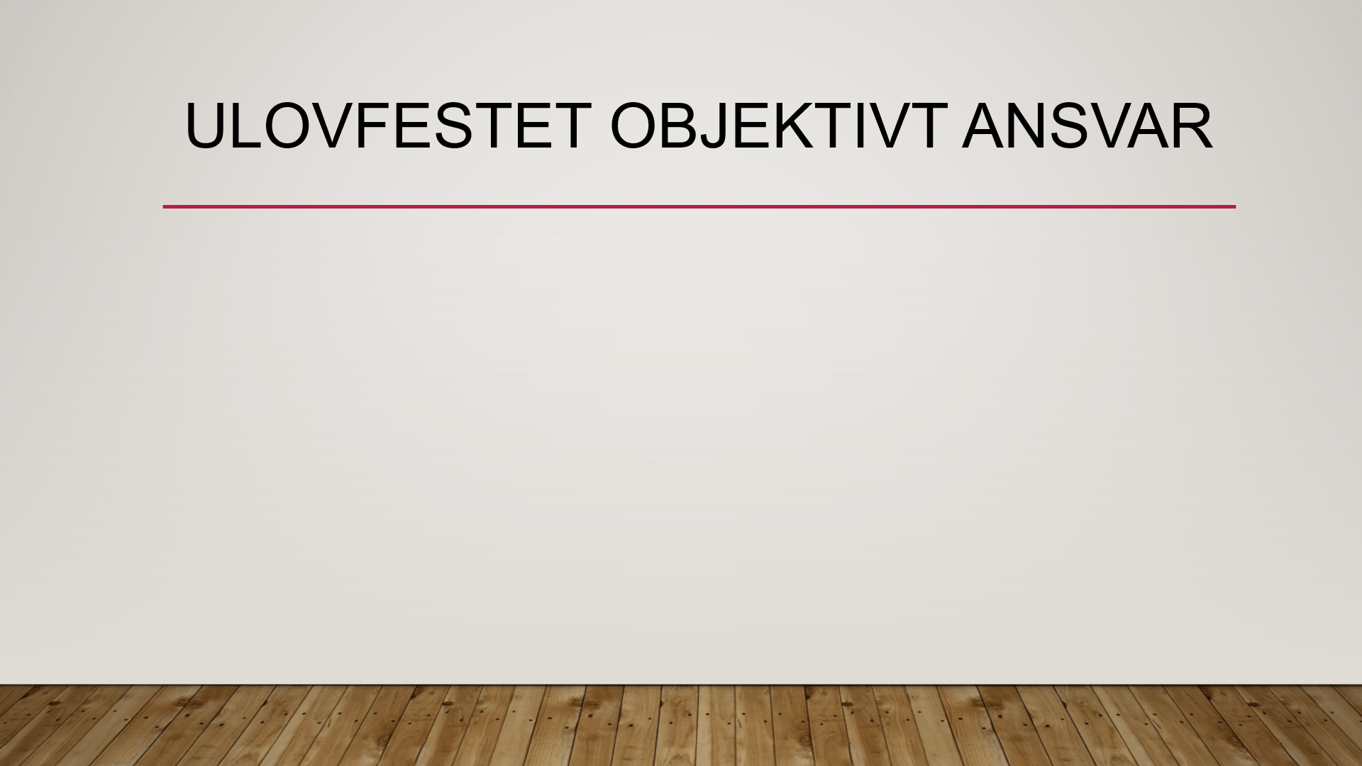 Ulovfestet objektivt ansvar